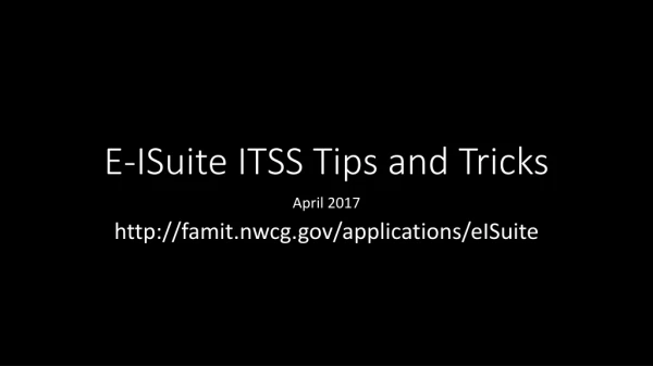 E-ISuite ITSS Tips and Tricks