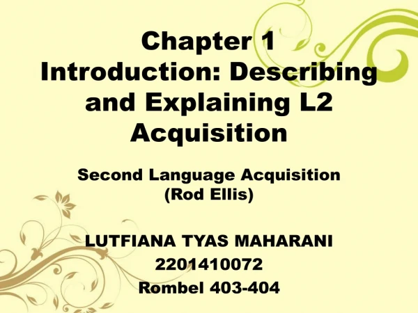 Chapter 1 Introduction: Describing and Explaining L2 Acquisition