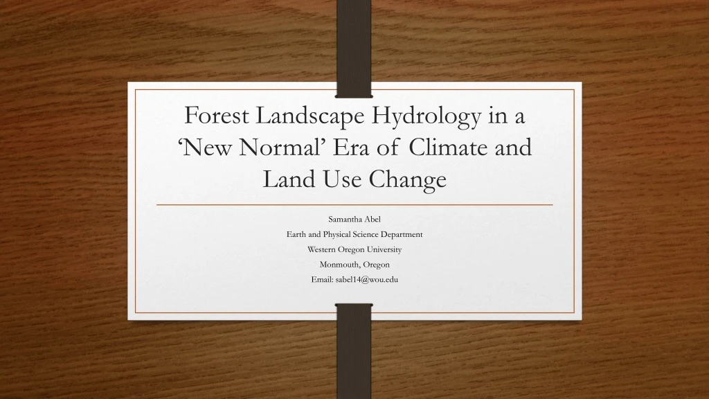 forest landscape hydrology in a new normal era of climate and land use change