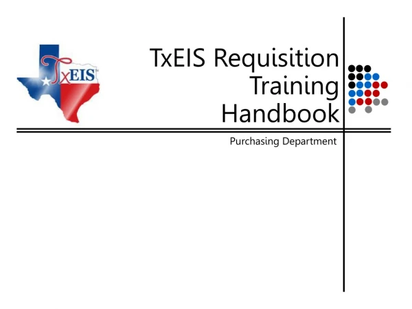 TxEIS Requisition Training Handbook