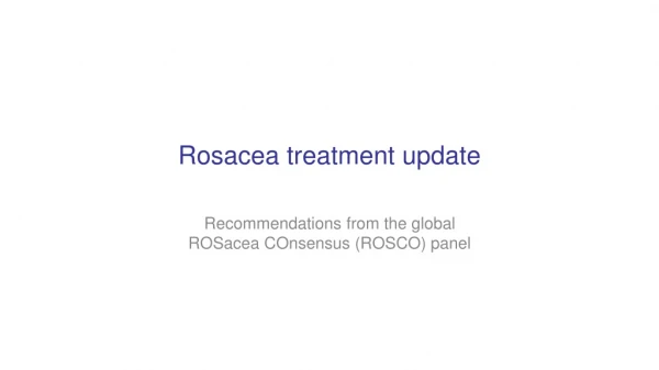 Rosacea treatment update