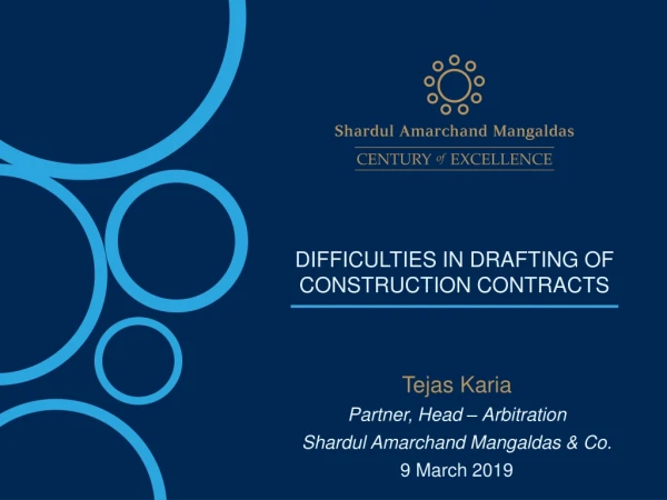DIFFICULTIES IN DRAFTING OF CONSTRUCTION CONTRACTS