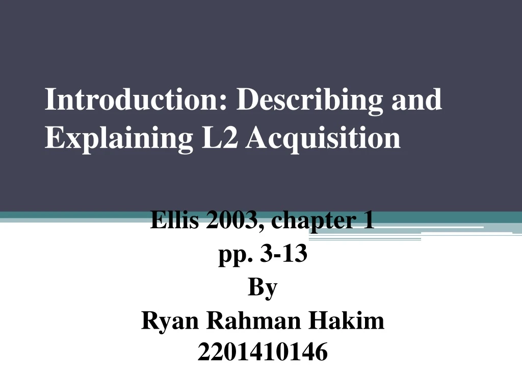 introduction describing and explaining l2 acquisition