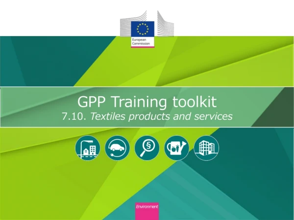 GPP Training toolkit 7.10. Textiles products and services