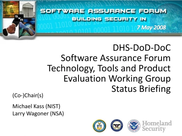 DHS-DoD-DoC Software Assurance Forum Technology, Tools and Product Evaluation Working Group