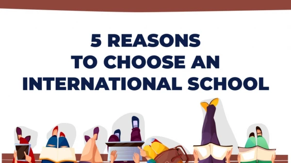 5 Reasons to Choose an International School