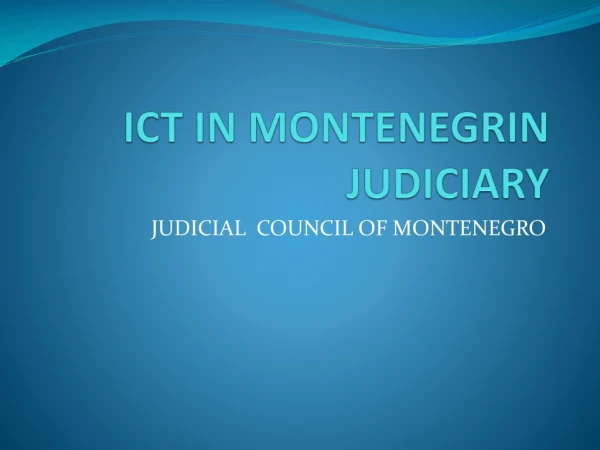 ICT IN MONTENEGRIN JUDICIARY
