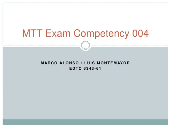 MTT Exam Competency 004