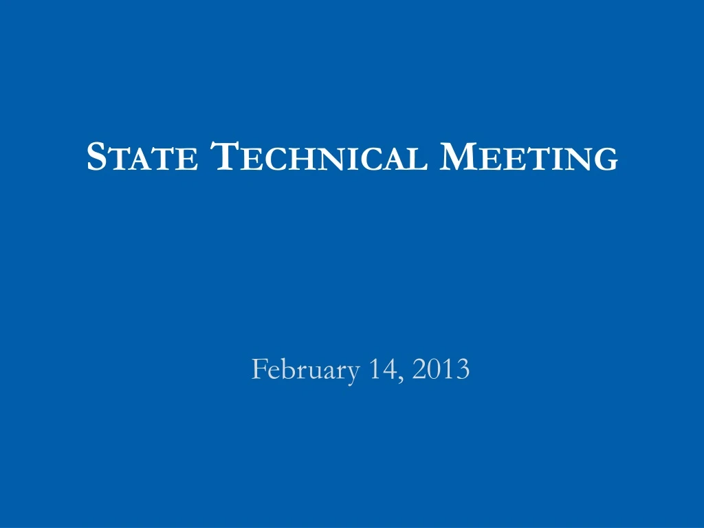 state technical meeting