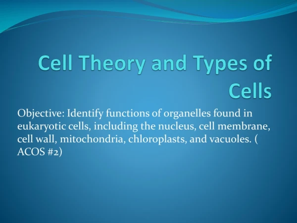 Cell Theory and Types of Cells
