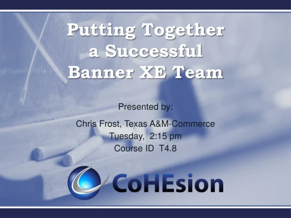 Putting Together a Successful Banner XE Team