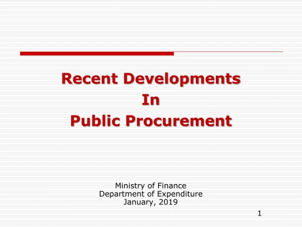 Recent Developments In Public Procurement Ministry of Finance Department of Expenditure