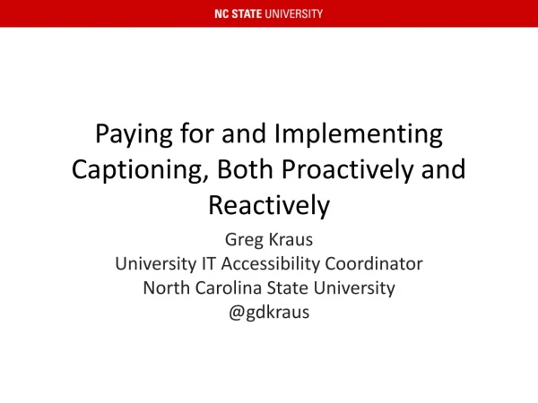 Paying for and Implementing Captioning, Both Proactively and Reactively