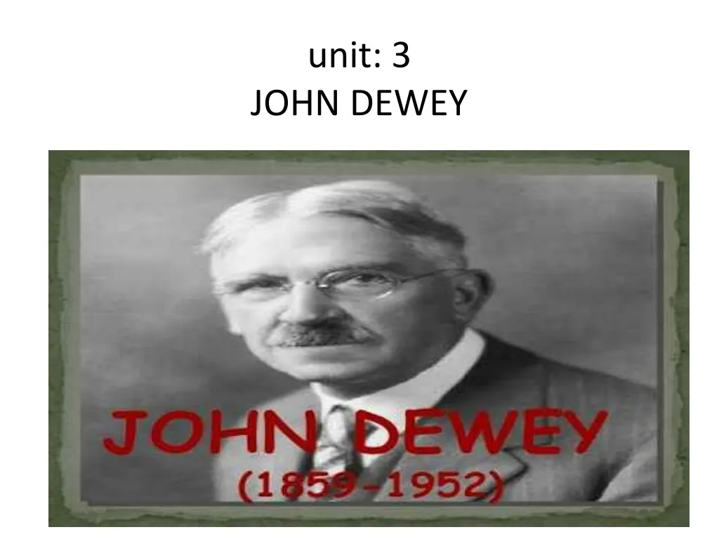 unit 3 john dewey