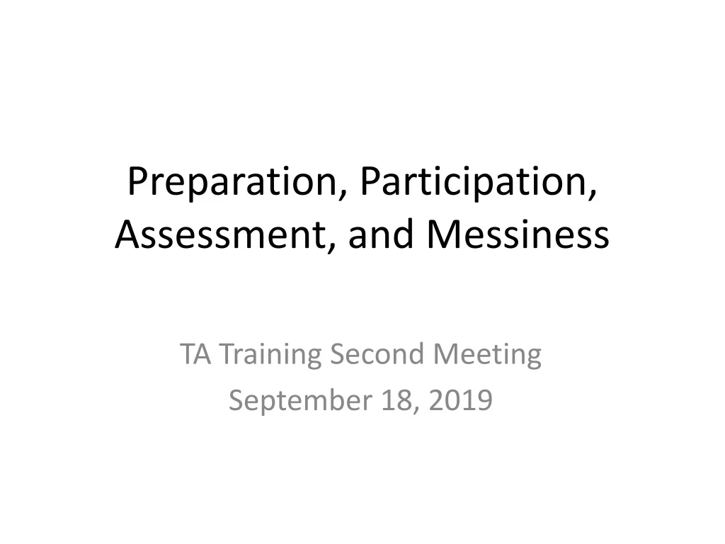 preparation participation assessment and messiness