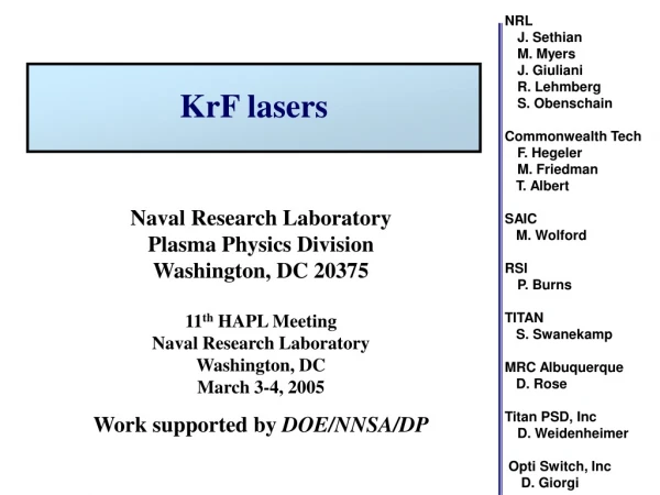 Naval Research Laboratory Plasma Physics Division Washington, DC 20375 11 th HAPL Meeting