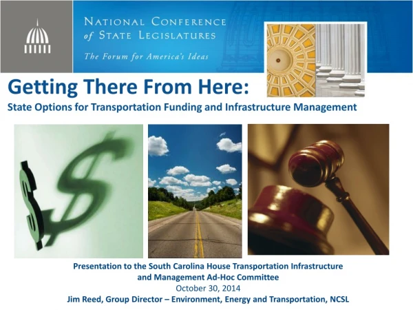 Getting There From Here: State Options for Transportation Funding and Infrastructure Management