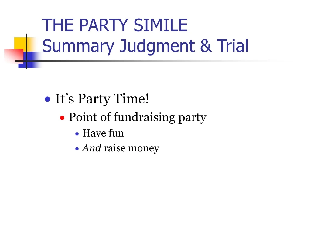 the party simile summary judgment trial
