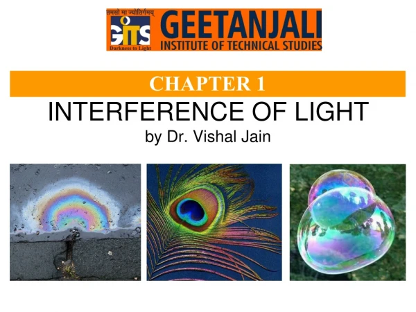 INTERFERENCE OF LIGHT by Dr. Vishal Jain
