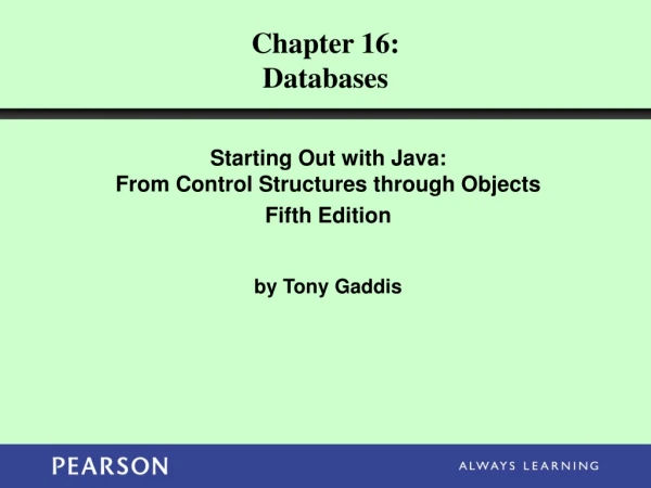 Starting Out with Java: From Control Structures through Objects Fifth Edition by Tony Gaddis