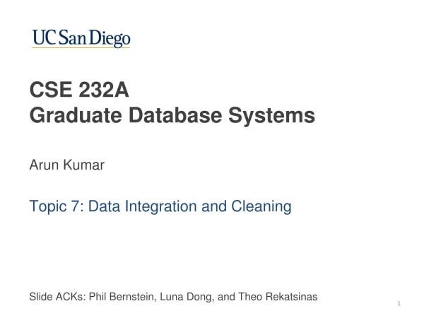 CSE 232A Graduate Database Systems