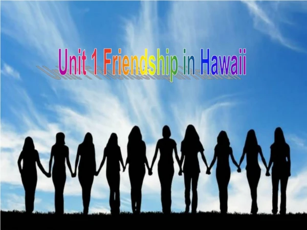 Unit 1 Friendship in Hawaii