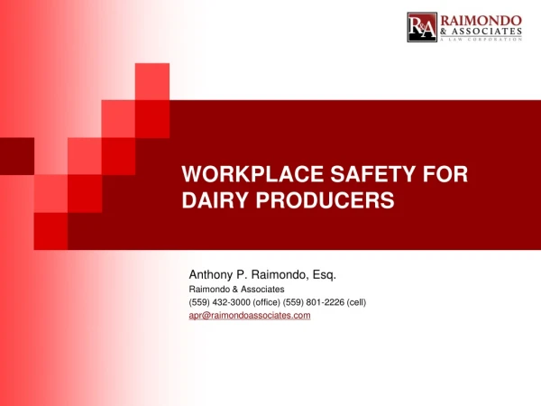 WORKPLACE SAFETY FOR DAIRY PRODUCERS