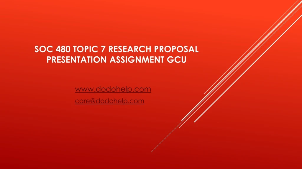 soc 480 topic 7 research proposal presentation assignment gcu