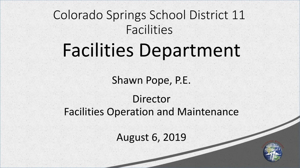 facilities department shawn pope p e director facilities operation and maintenance august 6 2019