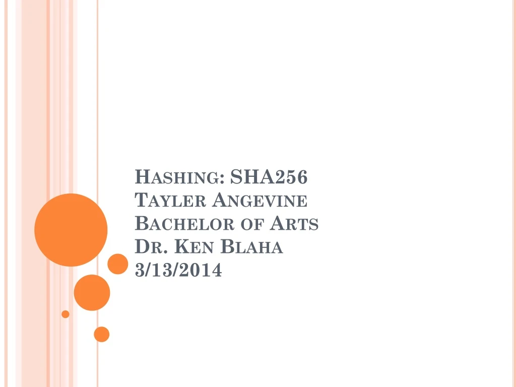 hashing sha256 tayler angevine bachelor of arts dr ken blaha 3 13 2014