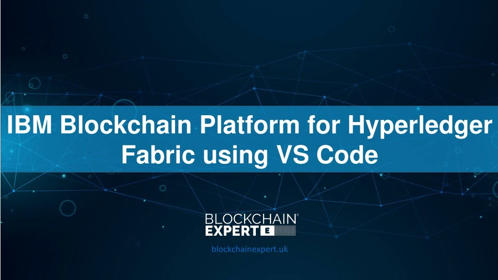 ibm blockchain platform for hyperledger fabric
