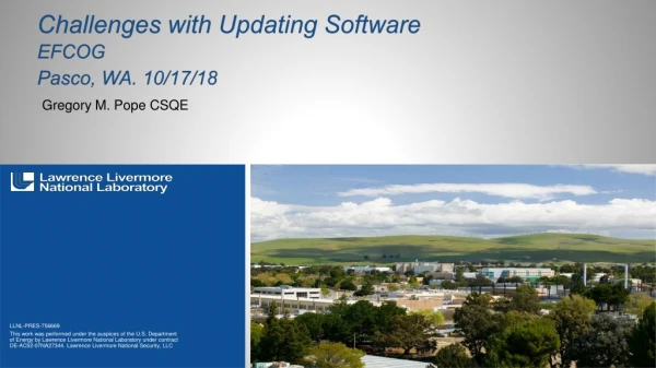 Challenges with Updating Software EFCOG Pasco, WA. 10/17/18