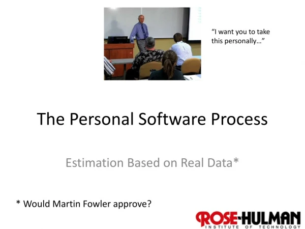 The Personal Software Process