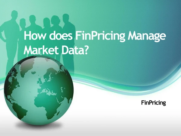 How does FinPricing Manage Market Data ?