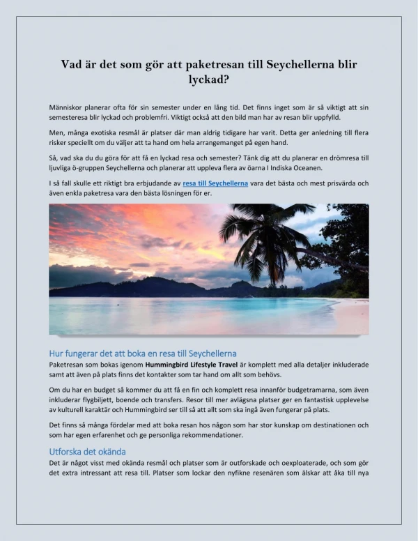 Vad är det som gör att paketresan till Seychellerna blir lyckad?