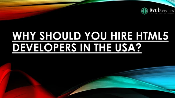 Why Should You Hire HTML5 Developers in the USA