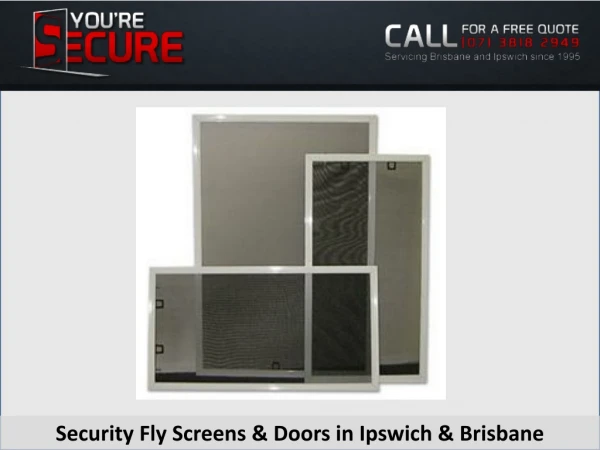 Security Fly Screens & Doors in Ipswich & Brisbane