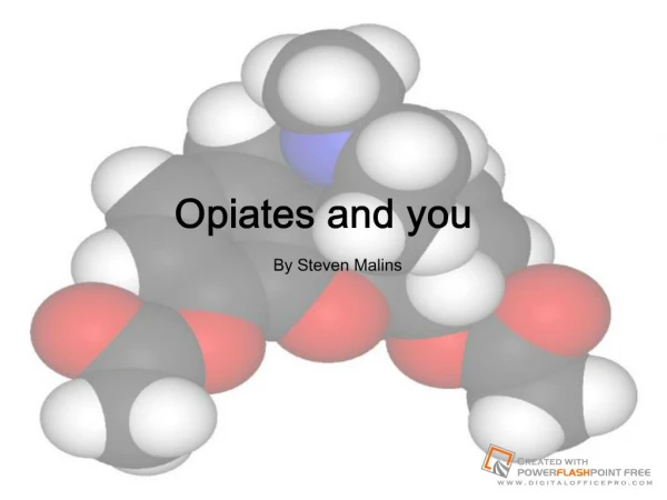 Opiates and you