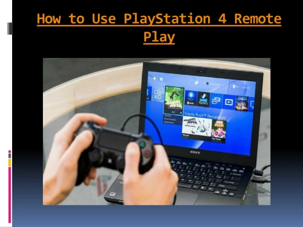 How to Use PlayStation 4 Remote Play