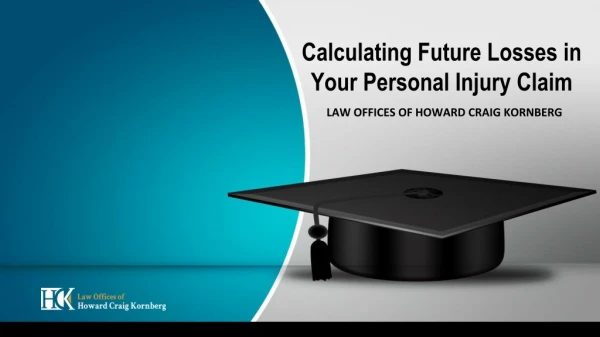 Calculating Future Losses in Your Personal Injury Claim