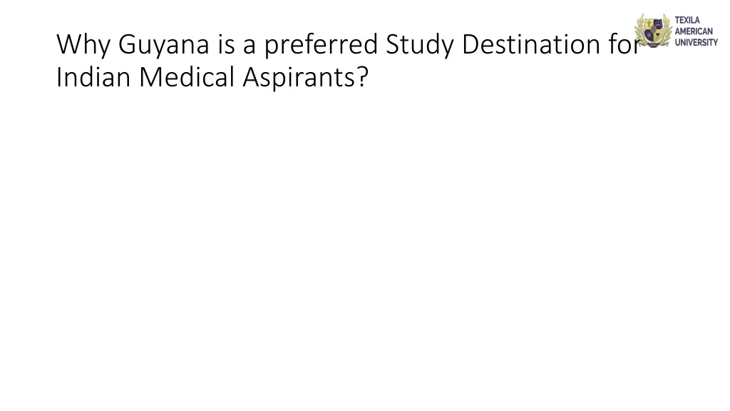 why guyana is a preferred study destination for indian medical aspirants
