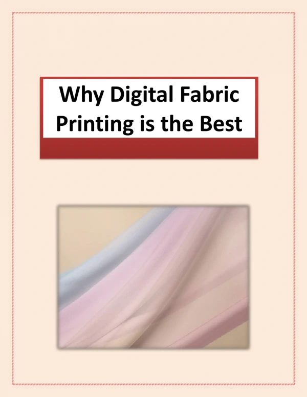 Why Digital Fabric Printing is the Best