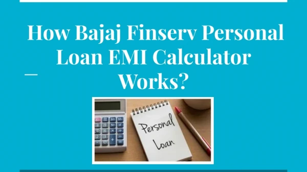 How Bajaj Finserv Personal Loan EMI Calculator Works?