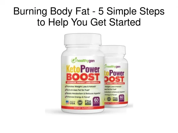 Burning Body Fat - 5 Simple Steps to Help You Get Started