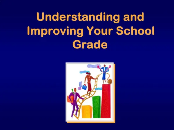 Understanding and Improving Your School Grade