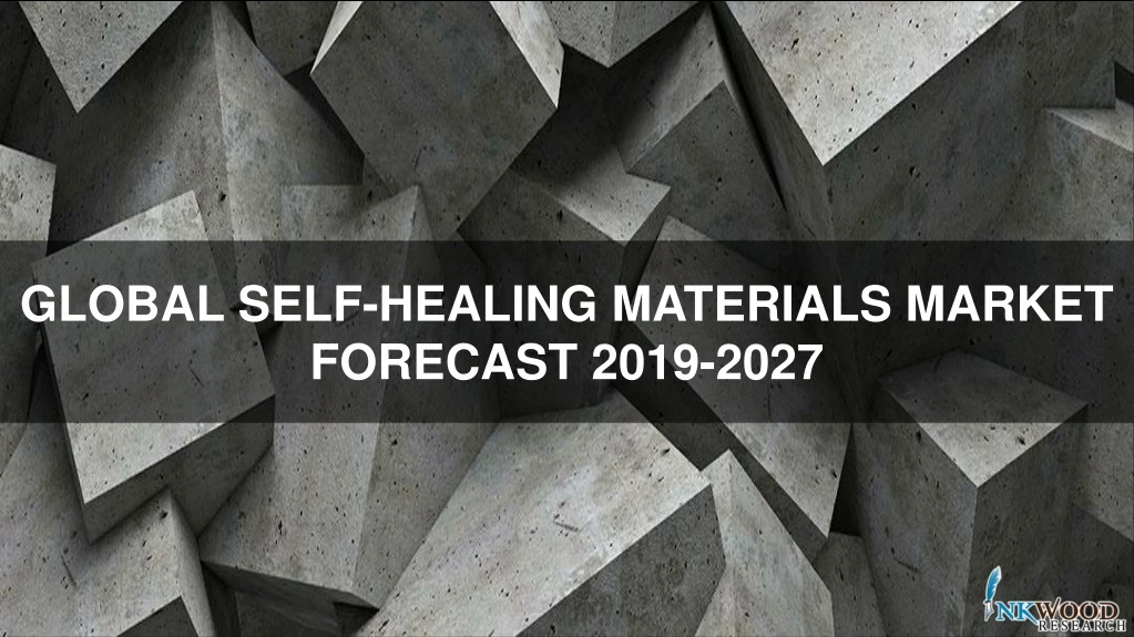 global self healing materials market forecast