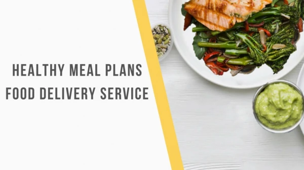 Healthy Meal Plans - Food Delivery Service