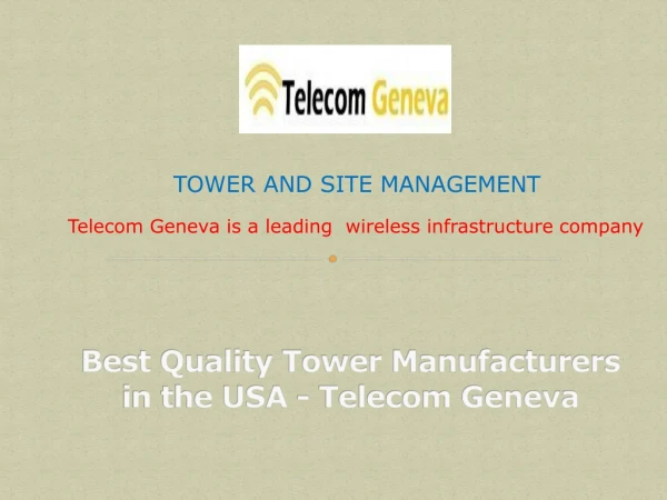 Best Quality Tower Manufacturers in the USA - Telecom Geneva