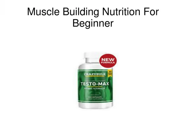 Muscle Building Nutrition For Beginners