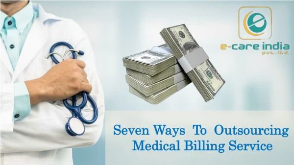 Seven Ways To Outsourcing Medical Billing Service